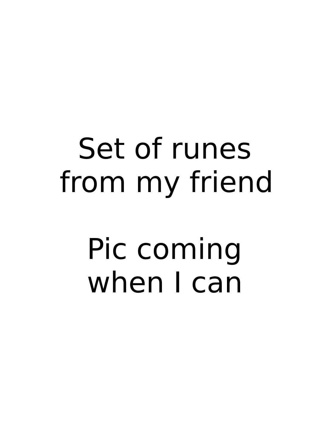 Just text saying set of runes from my friend. Pic coming when I can